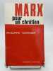 Marx pour un chrétien. WARNIER Philippe
