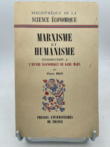 Marxisme et humanisme. Introduction à l'oeuvre économique de Karl Marx