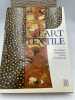 L'art textile. Broderies Tapisseries tissus sculptures. THOMAS Michel - MAINGUY Christine - POMMIER Sophie