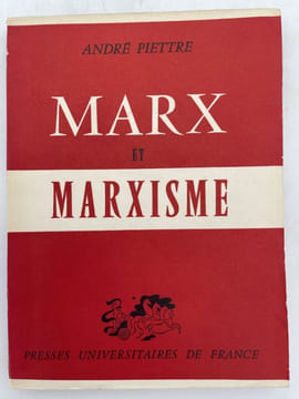 Marx et Marxisme. PIETTRE André