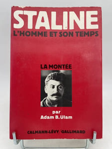 Staline. L'homme et son temps. La montée