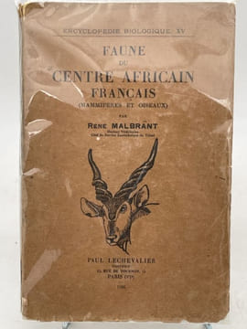 Faune de Centre Africain Français ( Mammifères et oiseaux ). MALBRANT René
