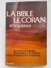 La Bible le Coran et la science . BUCAILLE Maurice