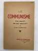 Le communisme. D'ou vient il ? Ou nous mène t'il ? . RIEDMATTEN Léon de