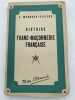 Histoire de la Franc-Maçonnerie française. MARQUES-RIVIERE J