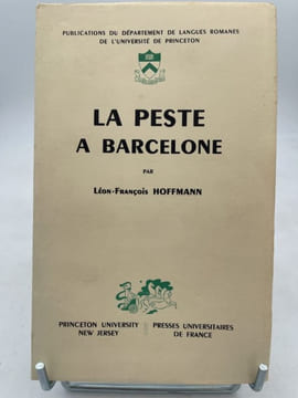 La peste à Barcelone. En marge de l'histoire politique et littéraire de la France sous la Restauration. HOFFMANN Léon François