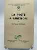 La peste à Barcelone. En marge de l'histoire politique et littéraire de la France sous la Restauration. HOFFMANN Léon François