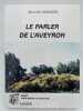 Le parler de l'Aveyron. SABATIER Marcelle