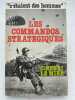 Les commandos stratégiques. LE MIRE Henri