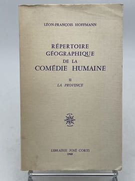 Répertoire géographique de la comédie humaine. II. La province . HOFFMANN Léon-François 