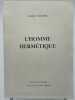 L'homme hermétique. BARRIERE George