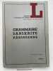 Grammaire sanskrite panineenne. FILLIOZAT Pierre-Sylvain