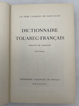 Dictionnaire Touareg-français. Dialecte de l'Ahaggar. Complet en 4 volumes. FOUCAULD Charles de 