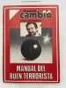 Manual des buen terrorista. GARCIA DAMBORENEA Ricardo