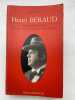 Henri Beraud. Sa longue marche de la gerbe d'or au pain noir . BUTIN Jean 