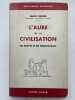 L'aube de la civilisation en Egypte et en Mésopotamie. FISCHER Hugo