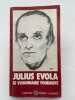 Julius Evola. Le visionnaire foudroyé . ANGEBERT Michel 
