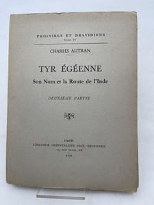 Tyr Egéenne. Son nom et la route de l'Inde. Deuxième partie