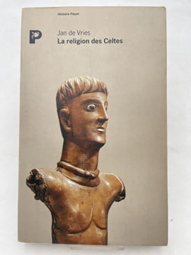 La religion des Celtes. VRIES Jan de