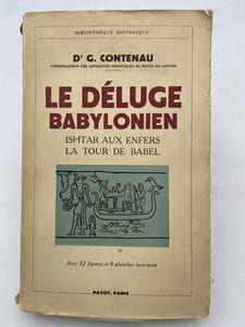 Le déluge Babylonien. Ishtar aux enfers. La tour de Babel