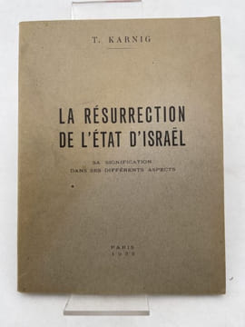 La resurrection de l'état d'Israël. Sa signification dans ses différents aspects. KARNIG T 