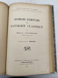 Grammaire élémentaire du Sanskrit classique. Complet des 2 parties
