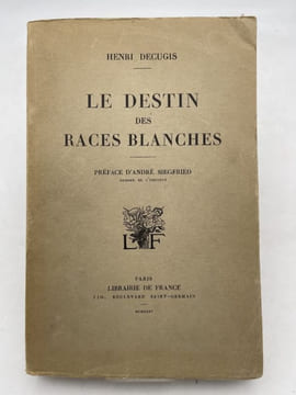 Le destin des races blanches. DECUGIS Henri 