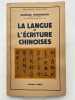 La langue et l'écriture chinoise. MARGOULIES Georges