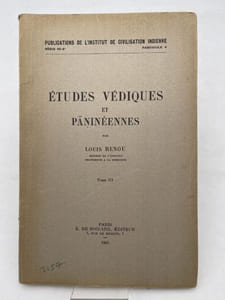 Etudes védiques et paninéennes. Tome III