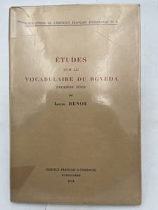 Etudes sur le vocabulaire du Rgveda. Première série
