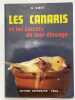 Les canaris et les secrets de leur élevage. SMET G.
