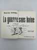 La guerre sans haine. ROMMEL Erwin