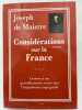 Considérations sur la France suivies de Lettres à un gentilhomme russe sur l'inquisition espagnole. MAISTRE Joseph de 