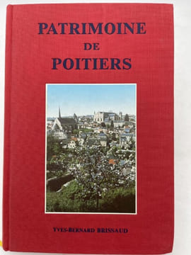 Patrimoine de Poitiers . BRISSAUD Yes-Bernard