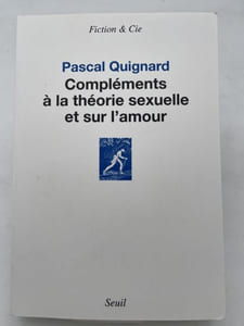 Compléments à la théorie sexuelle et sur l'amour