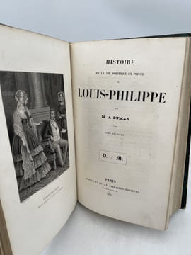 Histoire de la vie politique et privée de Louis-Philippe. DUMAS Alexandre