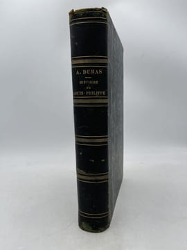 Histoire de la vie politique et privée de Louis-Philippe. DUMAS Alexandre