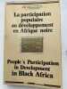 La participation populaire au développement en Afrique Noire. MONDJANAGUI A C ]