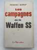 Les campagnes de la Waffen SS. DUPRAT François