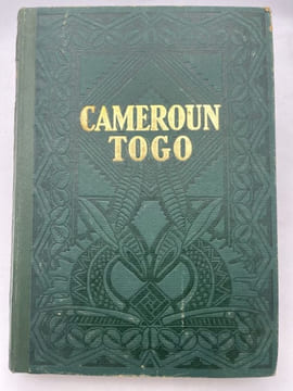 Cameroun - Togo. Encyclopédie de l'Afrique Française . GUERNIER Eugène - BRIAT René 
