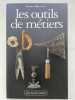 Les outils de métiers . BOUCARD Daniel 