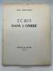 Ecrit dans l'ombre. GIRAUDOUX Jean 