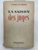 La saison des juges. MONZIE Anatole de