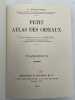 Petit atlas des oiseaux. 4 volumes un seul. DELAPCHIER L.