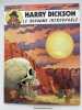 Harry Dickson. 4. Le Royaume introuvable. ZANON Pascal J. - VANDERHAEGHE Christian