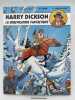 Harry Dickson. 6. La conspiration fantastique. ZANON Pascal J. - VANDERHAEGHE Christian