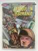 Buck Danny. 6. Attaque en Birmanie. HUBINNON V. CHARLIER J. - M.