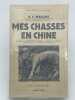 Mes chasses en Chine. WALLACE H. F.
