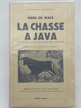 La chasse à Java. Souvenirs d'un chasseur des savanes. WALS Hans de