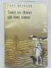 Toutes ces chasses que nous aimons . BURNAND Tony 